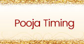 Pooja-Timing